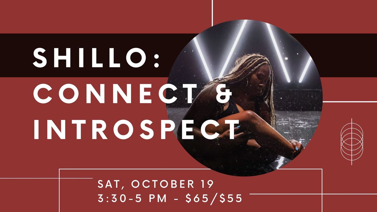 SHILLO: Connect & Introspect