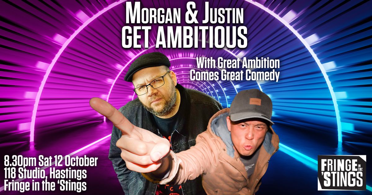 Morgan and Justin Get Ambitious