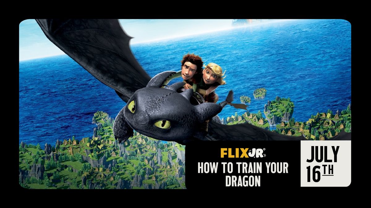 FLIX JR: How to Train Your Dragon
