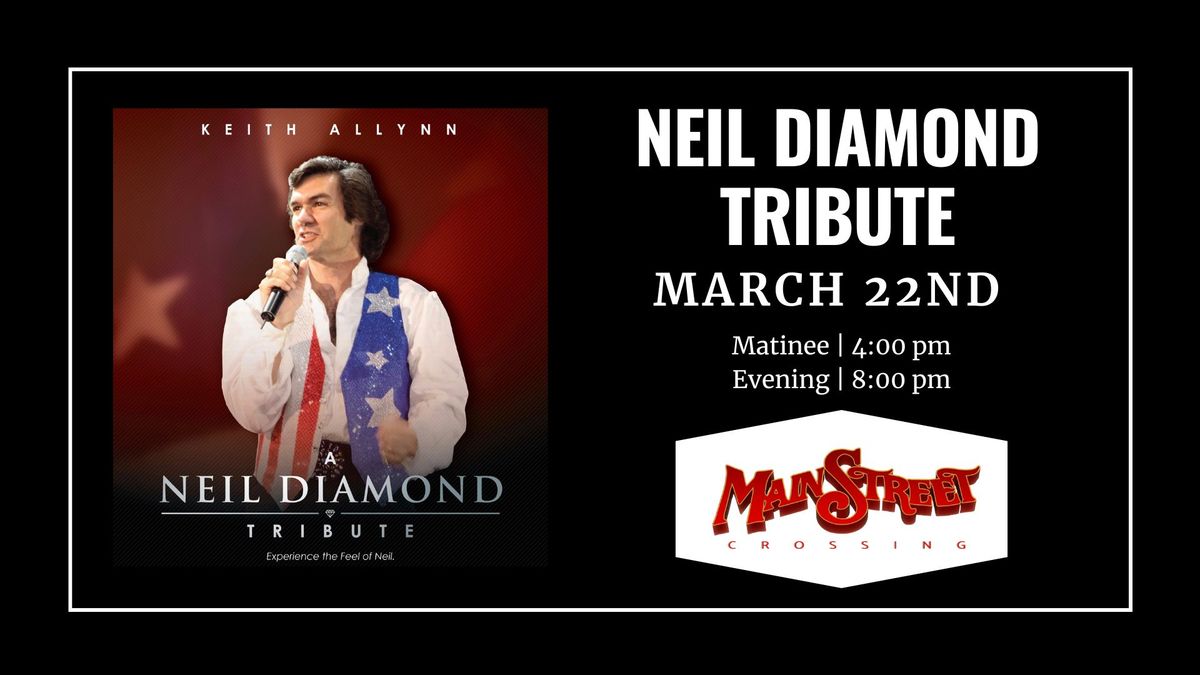 Neil Diamond Tribute | LIVE at Main Street Crossing