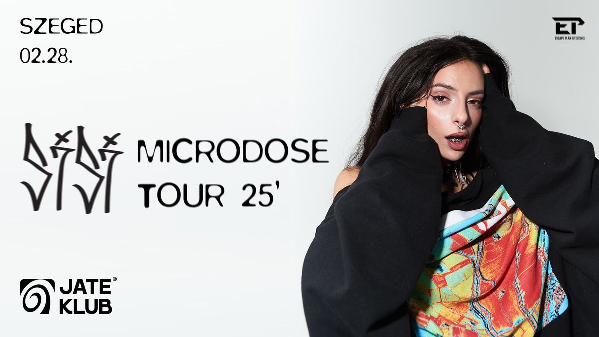 SISI - MICRODOSE TOUR \/\/ Szeged - JATE Klub