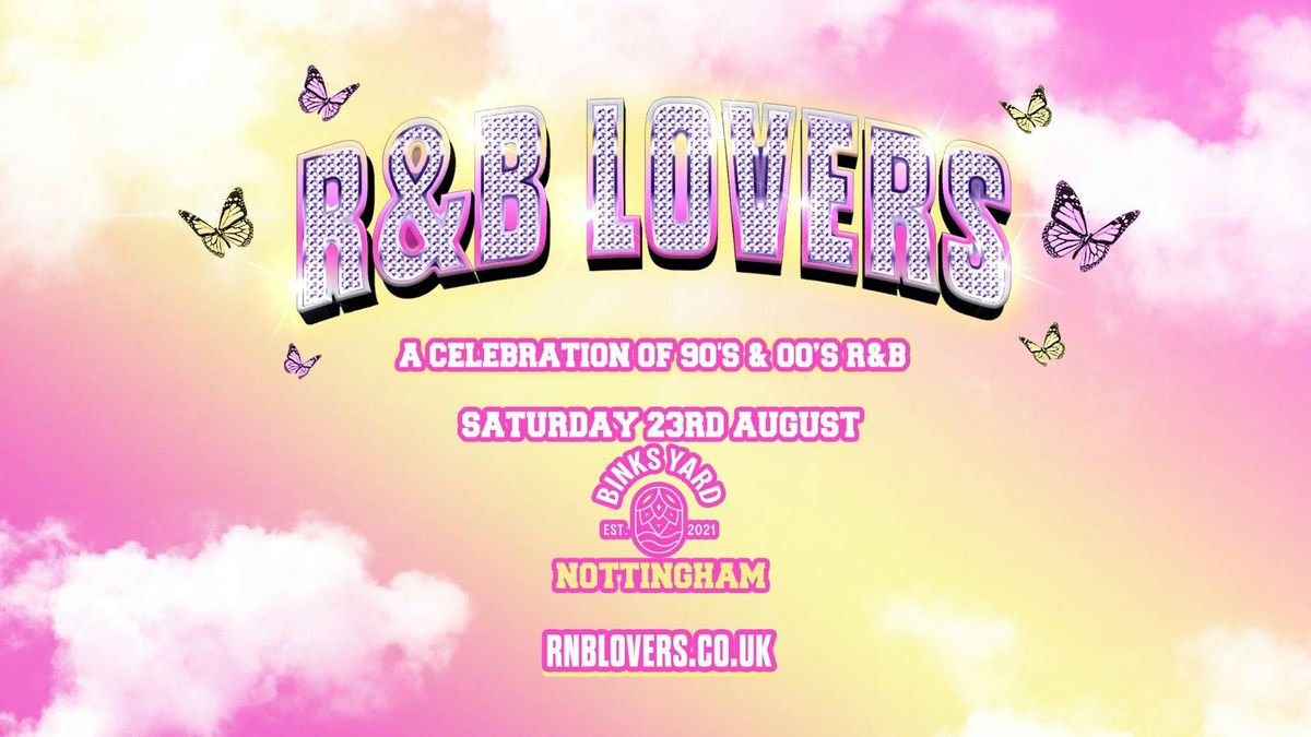 R&amp;B Lovers - Saturday 23rd August [PRE-SALE TICKETS ON SALE THURSDAY 9AM!]