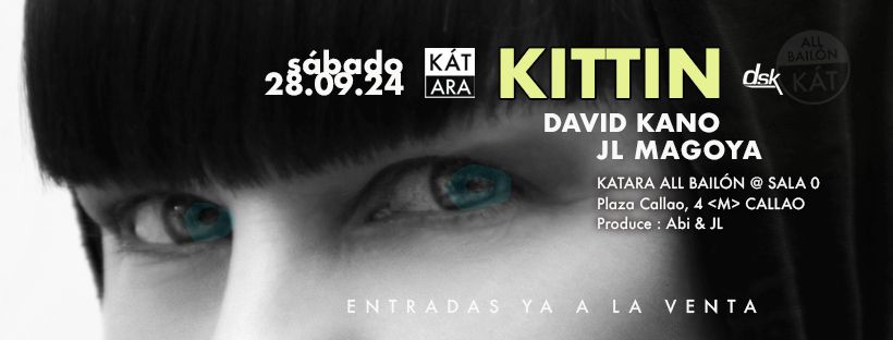 KITTIN @ KATARA AB : DAVID KANO | JL MAGOYA  : SALA 0 CALLAO