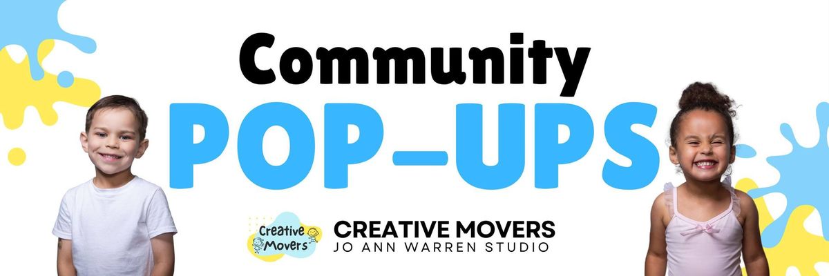 Community Pop-Ups-- Creative Movers