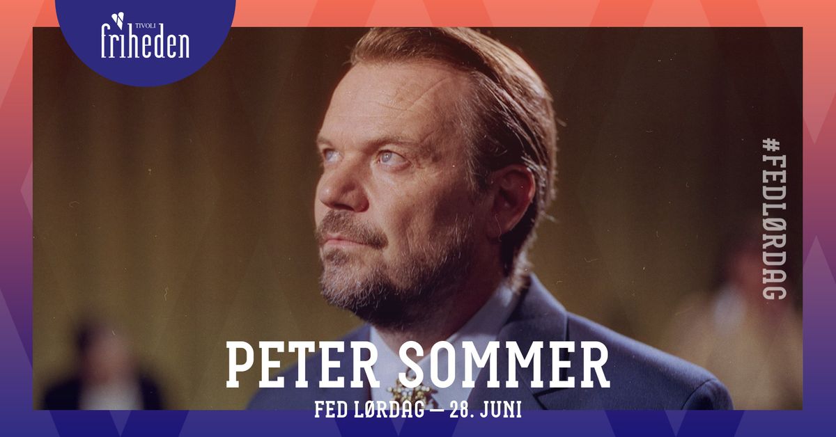 Fed L\u00f8rdag | Peter Sommer | 28. juni | kl. 20:00