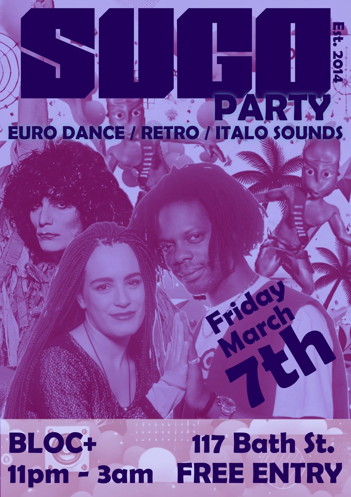 SUGO Party @ Bloc+ \/\/ Fri 7th March\/\/ FREE ENTRY \/\/