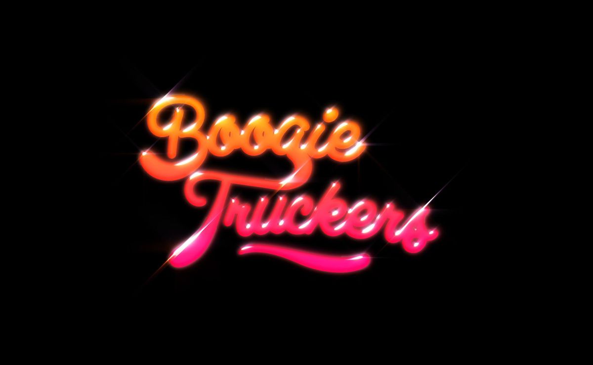 The Boogie Truckers Are Fabulous, Just Fabulous