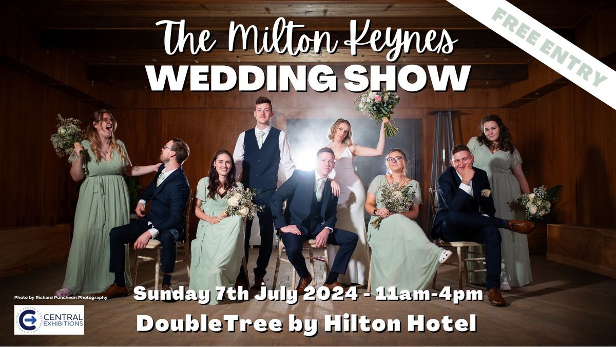 Milton Keynes Wedding Show, DoubleTree by Hilton, Sunday 7th July 2024