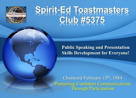 Spirit-Ed Toastmasters - Weekly Club Meeting - Guests Welcome