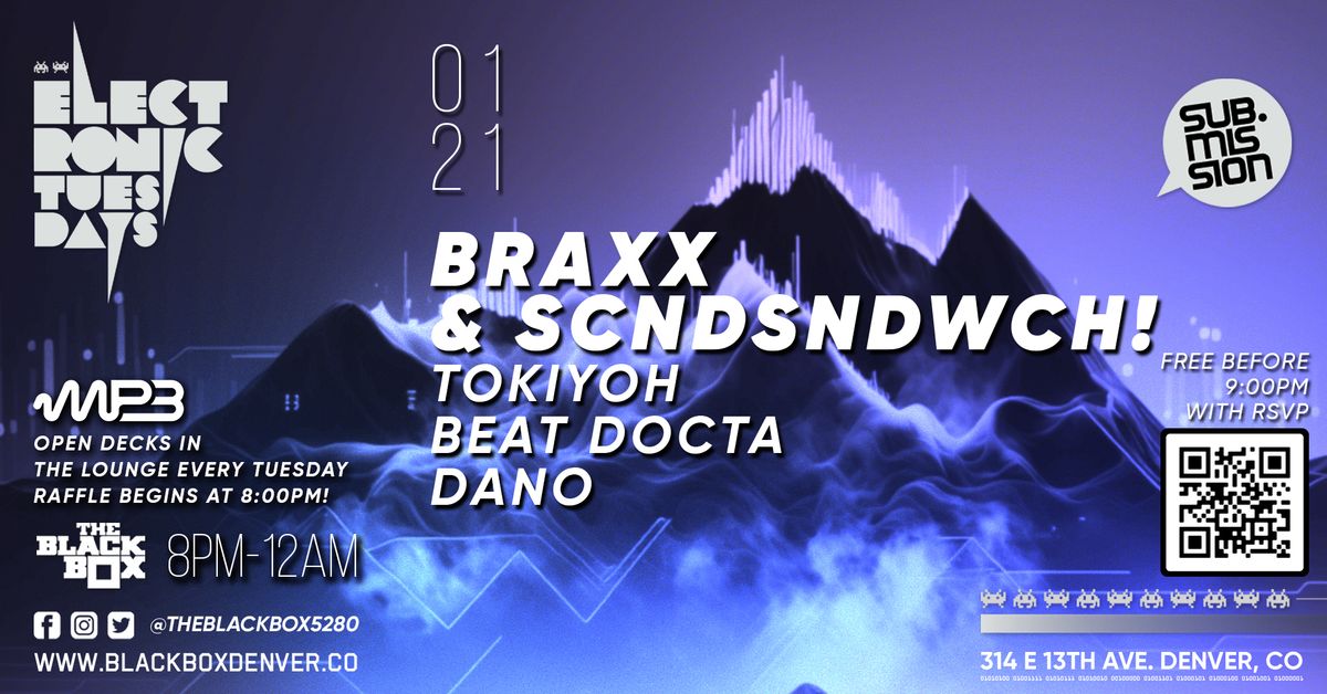 Sub.mission Electronic Tuesdays: Braxx & SCNDSNDWCH! w\/ Weekly Battle + MP3 MAG Open Decks