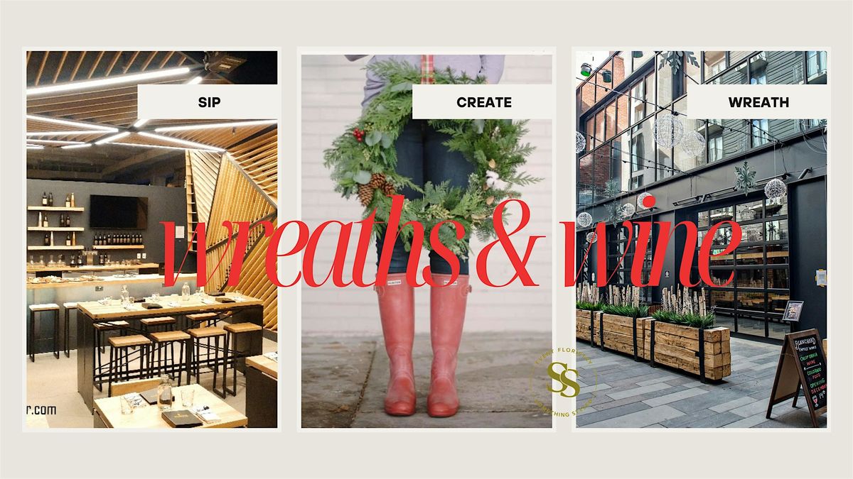 Wreaths & Wine