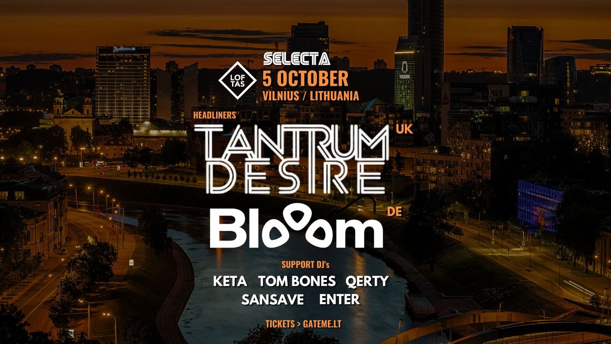 Selecta: Tantrum Desire (UK) \/ Blooom (DE) @ Vilnius, Lithuania