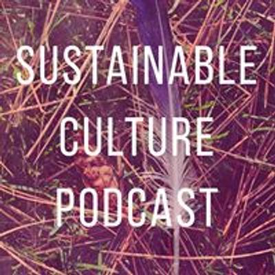 Sustainable Culture Podcast