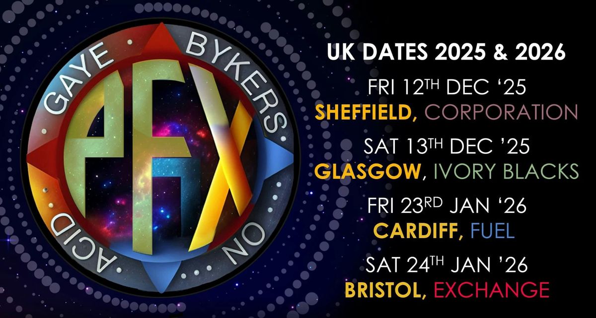 GAYE BYKERS ON ACID + Special Guests | BRISTOL