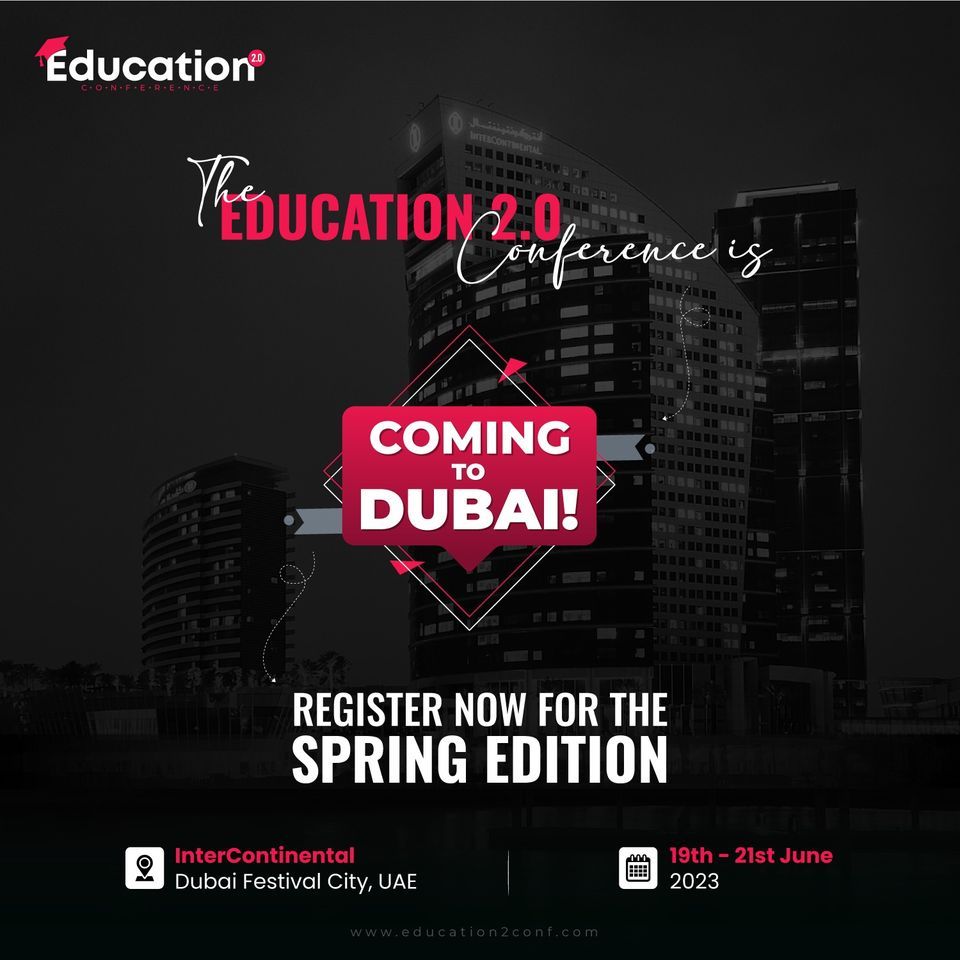 Education 2.0 Conference | Dubai Spring Edition 2023