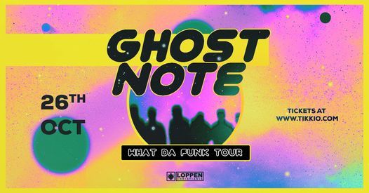 Ghost-Note (US) \/\/ Loppen