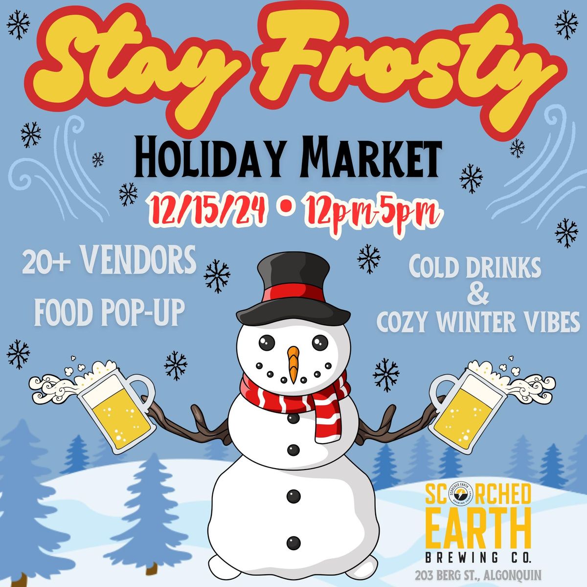 Stay Frosty Holiday Market @ Scorched Earth