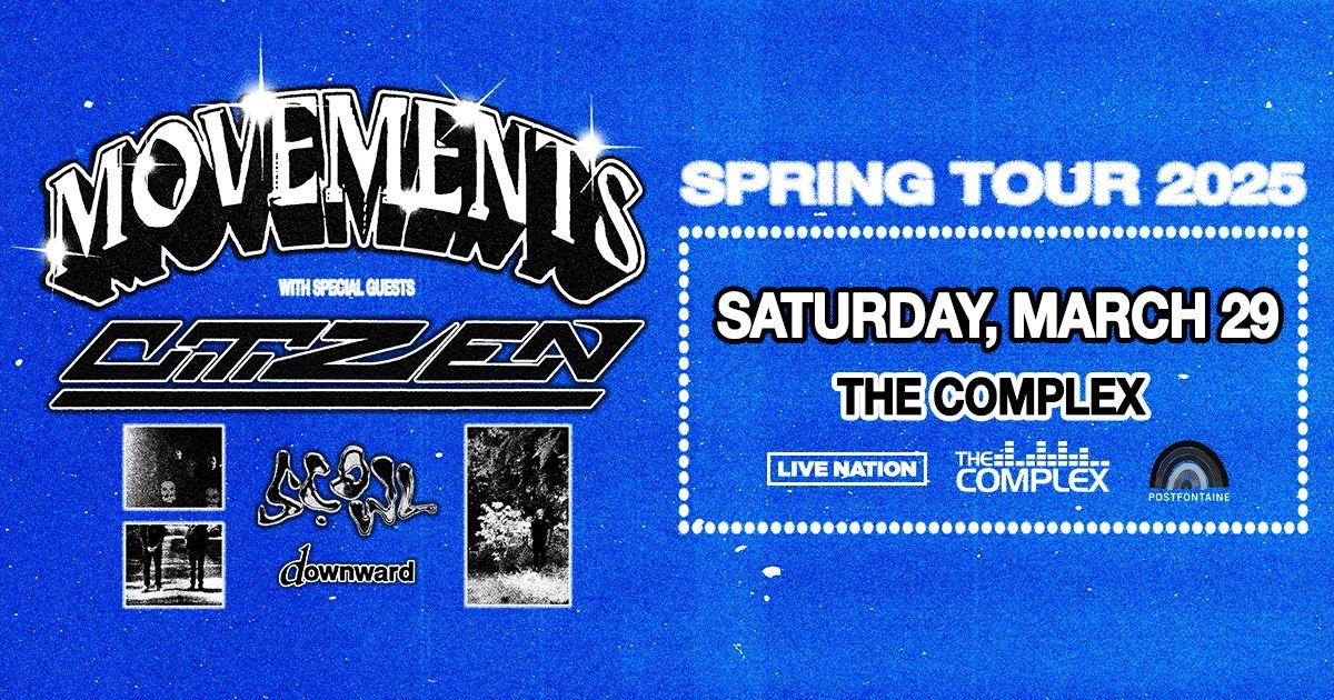 Movements - Spring Tour 2025 at The Complex