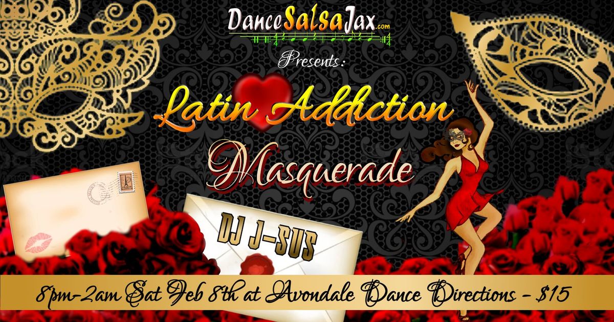 DSJ Latin Addiction *Masquerade* Party!