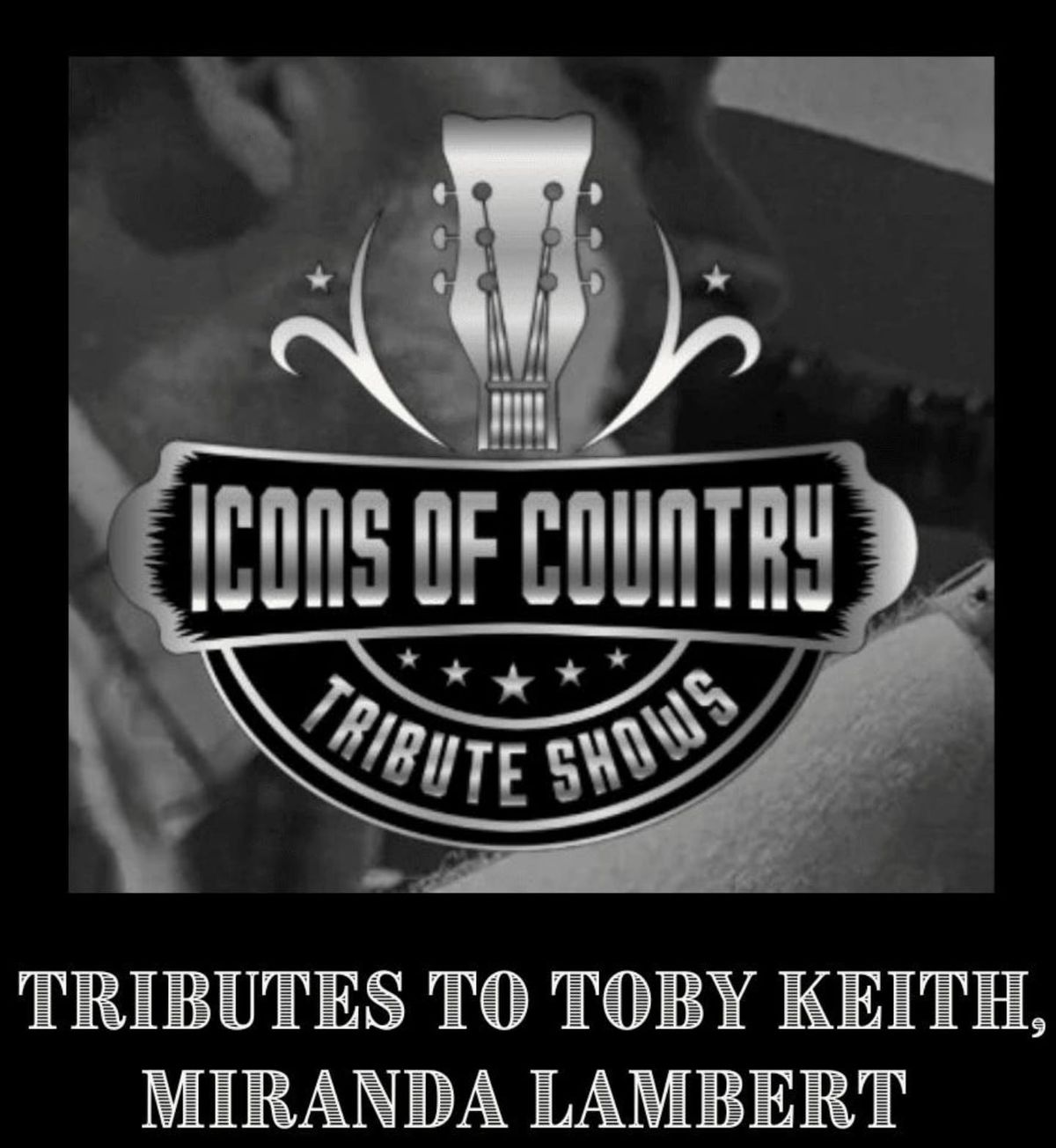 ICONS OF COUNTRY TRIBUTE SHOW TOBY KEITH & MIRANDA LAMBERT LIVE @ POOPY'S