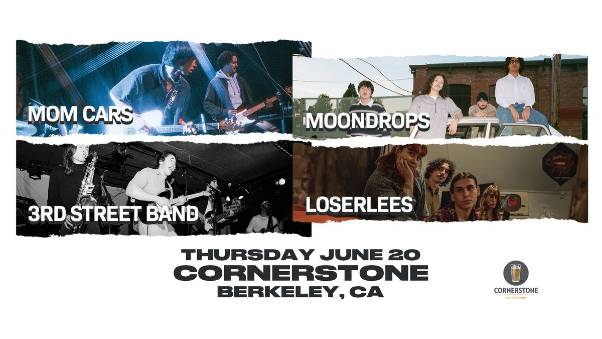 Mom Cars live at Cornerstone Berkeley w\/ 3rd Street Band, Loserlees, Moondrops