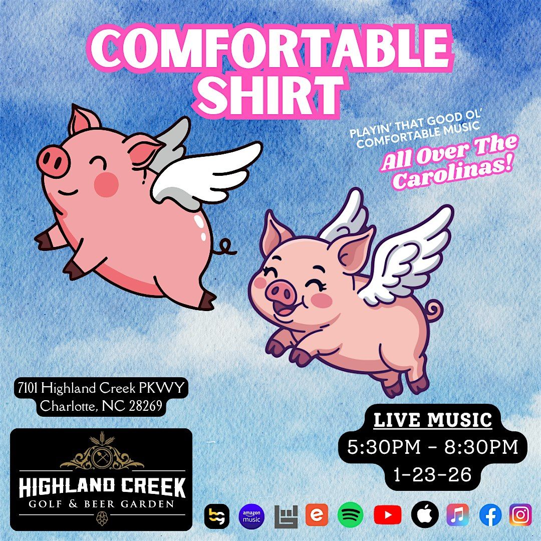 Comfortable Shirt: Live From Highland Creek!