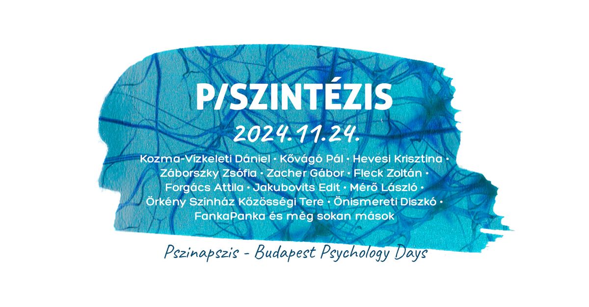 P\/SZINT\u00c9ZIS - A Pszinapszis eg\u00e9sz napos kiemelt esem\u00e9nye