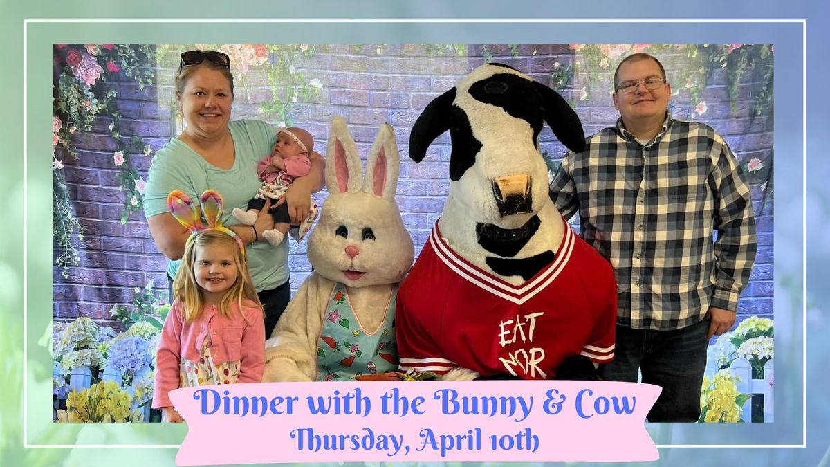 Dinner with the Bunny & Cow