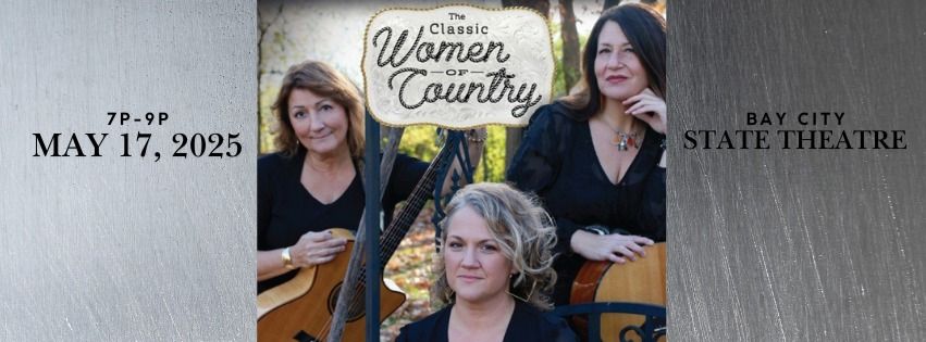 The Classic Women of Country at the State Theatre! 