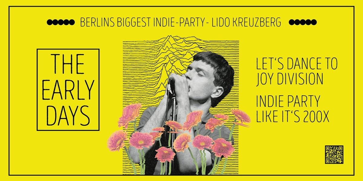 The Early Days \u2022 Indie-Party Like It's 200X \u2022 Lido \u2022 Berlin