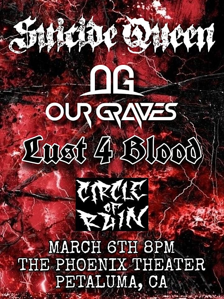Suicide Queen, Our Graves, Lust 4 Blood, Circle Of Ruin