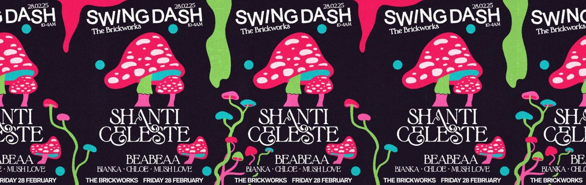 Swing Dash: SHANTI CELESTE