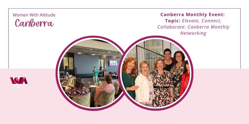 Canberra Networking Event - Topic: Elevate, Connect and Collaborate.