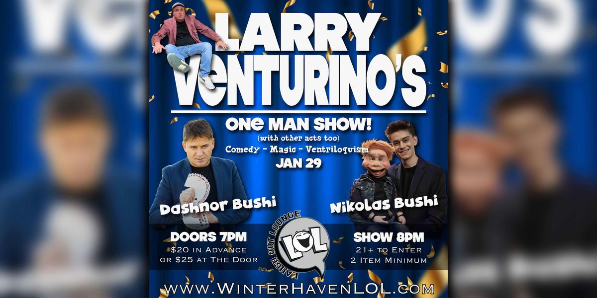 Larry Venturino: Comedy, Magic, Ventriloquism!