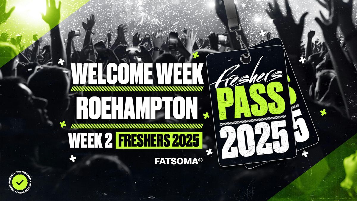 Roehampton University Freshers Pass 2025 - ON SALE NOW!