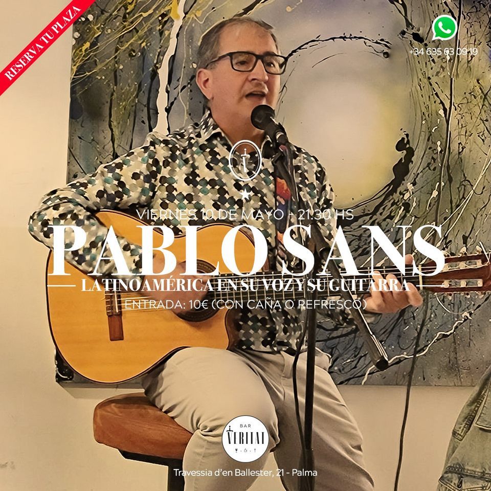 ? Pablo Sans - Latinoamerica en su voz y su guitarra en Bar Veritat ?