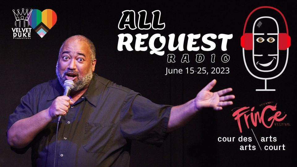 All Request Radio - Ottawa Fringe Festival