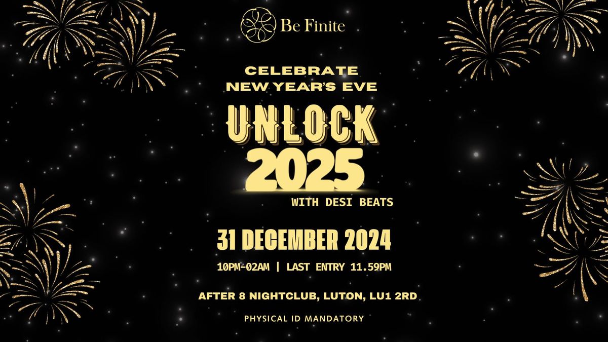 \u201cUNLOCK 2025\u201d - NYE -LUTON