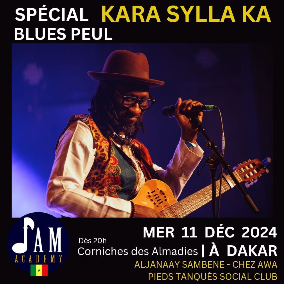 SP\u00c9CIAL BLUES PEUL avec KARA SYLLA KA | OPEN MIC | JAM SESSION - 175e \u00e9dition