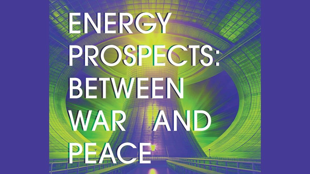 Energy Prospects: Between War and Peace\n\n