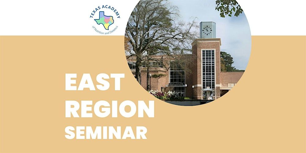 East Region Seminar in Nacogdoches