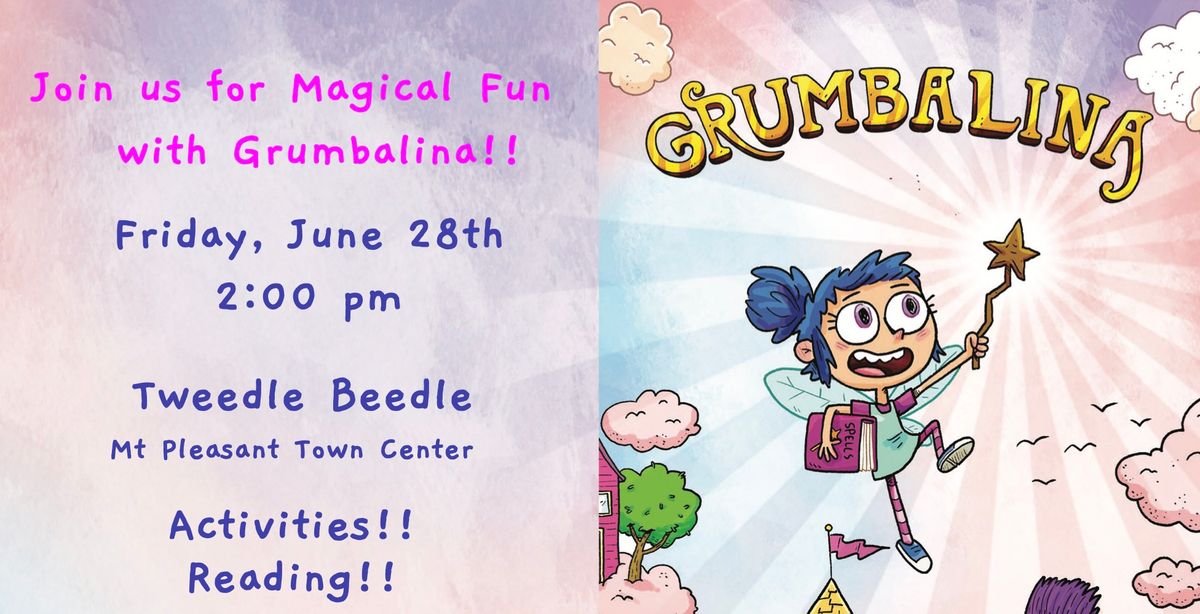 Free kids event: Grumbalina meet the author, hear a story and a craft Mount Pleasant Towne Centre