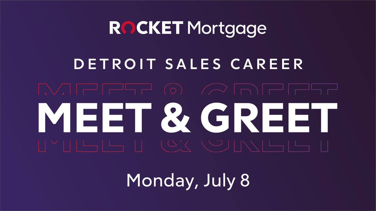 Detroit Sales Career Meet & Greet - July 8
