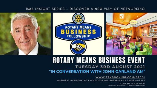 Rotary Means Business Insight Series Event | Tuesday 3rd August 2021