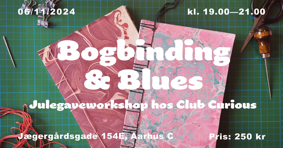 Bogbinding & Blues \/\/ Hos Club Curious