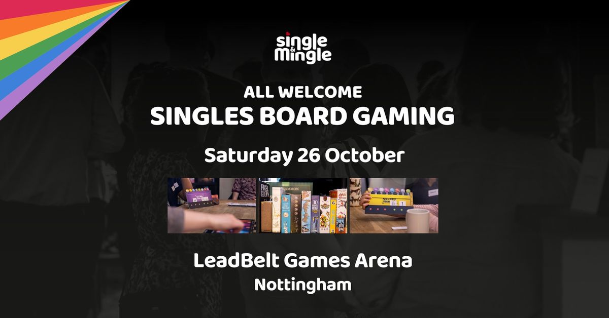 Singles Board Gaming at LeadBelt Games Arena (All welcome)