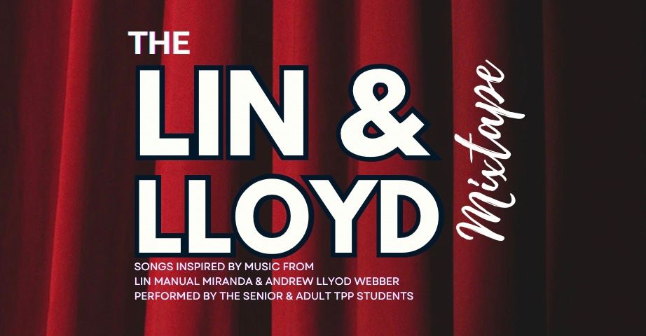 The Lin & Lloyd Mixtape - By the WPAS TPP Students