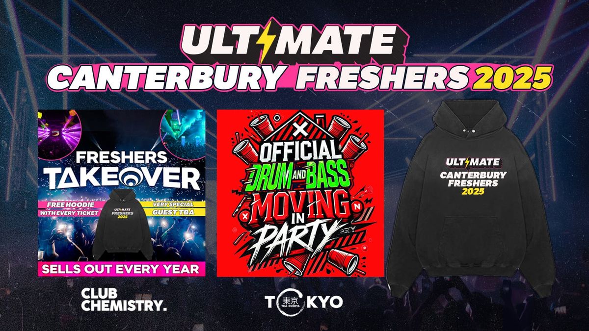 ULTIMATE CANTERBURY FRESHERS 2025 \u26a1 FREE Freshers Hoodie with Every Ticket!