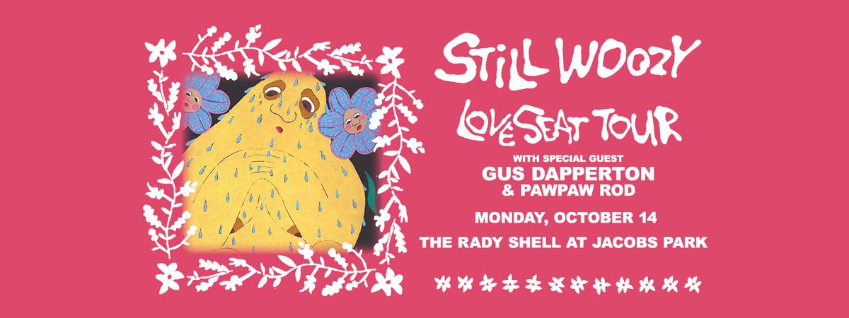 Still Woozy \u2013 Loveseat Tour ...with Gus Dapperton \/ PawPaw Rod