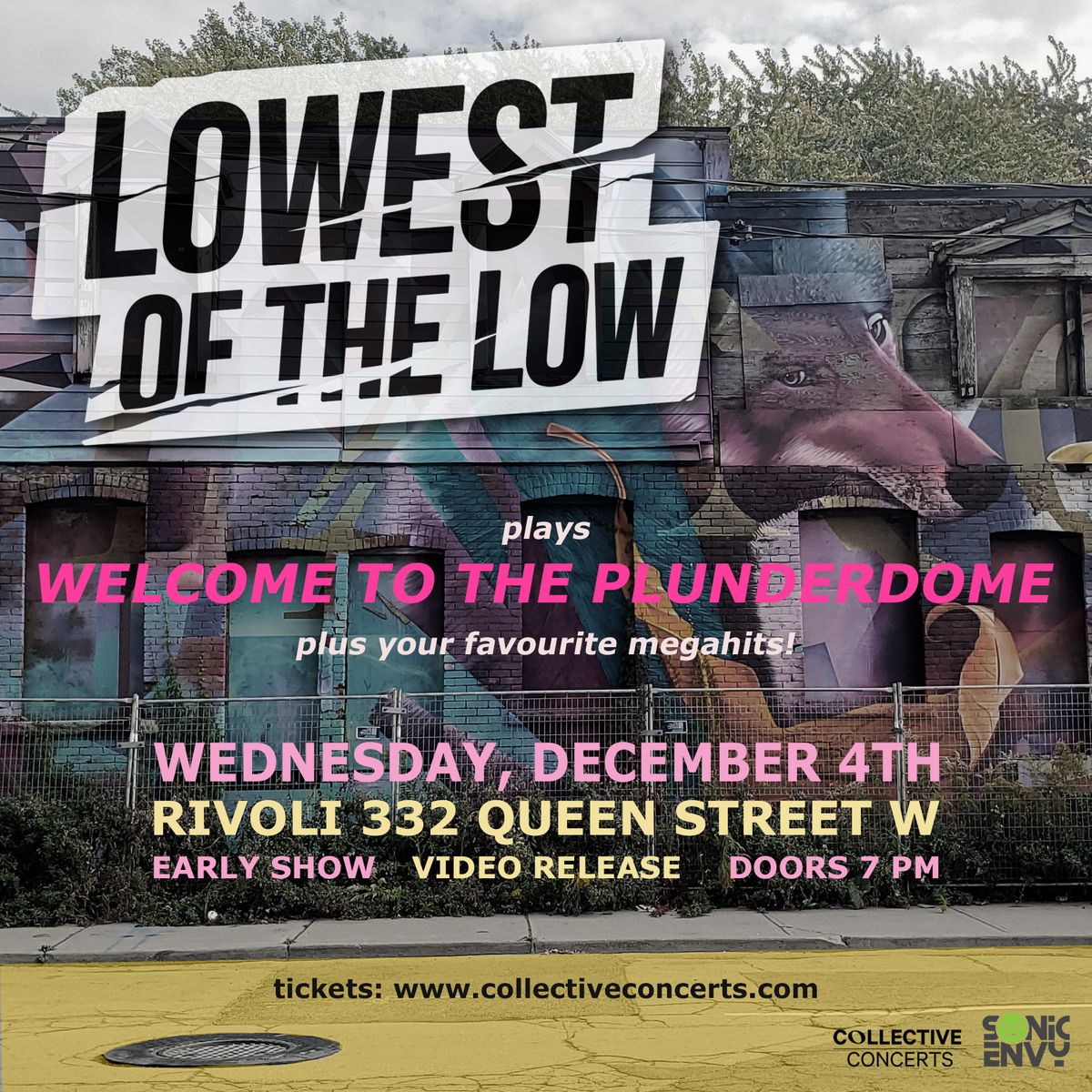 Lowest of the Low at The Rivoli